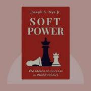 Soft Power By Joseph S Nye Jr Audio Book Summary