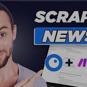 How To Scrape ANY News In 9 Minutes Or Less 100 Automated
