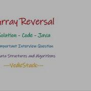 ARRAYS Array Reverse DSA Interview Question Reversal Of An Array In JAVA Solution Code