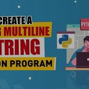 Python Program To Create A Long Multiline String English