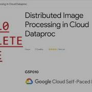Distributed Image Processing In Cloud Dataproc GSP010