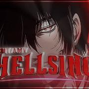 Hellsing After Hours Edit AMV Hellsing Ultimate 4K
