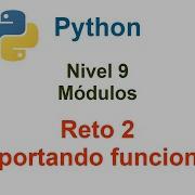 Programar En Python Nivel 9 Reto 2 Importando Funciones