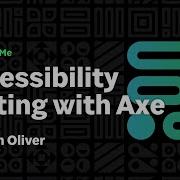 Accessibility Testing With Axe