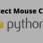 Detect Mouse Click Press On Python 3 Using Pynput Windows And Mac Pynput Mouse Click Detection