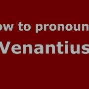 Как произносится Venantius итальянский Италия PronounceNames Com