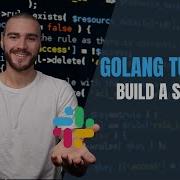 Golang REST API Slack Bot Tutorial Microservice Part V