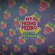 Noisecream Cobalt My Friend Pedro Ripe For Revenge OST
