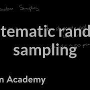 Systematic Random Sampling AP Statistics Khan Academy