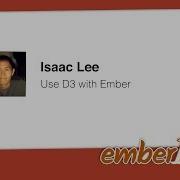 Isaac Lee Use D3 With Ember