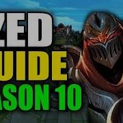 SEASON 10 ZED GAMEPLAY GUIDE Best Zed Build Runes Playstyle League Of Legends