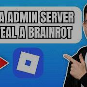 How To Join Admin Server In Steal A Brainrot Roblox 2026 Step By Step