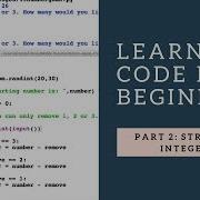 Learn To Code For Beginners 2 Strings And Integers
