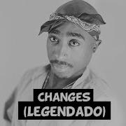 2Pac Changes Ft Talent Legendado