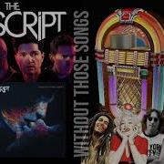 The Script Without Those Songs