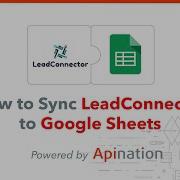 How To Connect LeadConnector And Google Sheets Create A Two Way Sync