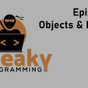 SneakyProgramming Episode 5 Objects Enums