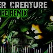 SEWER CREATURE Fracture Remix Glitcher