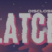 Disclosure Latch Lyrics Ft Sam Smith