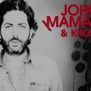John Mamann Love Life Ft Kika