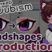 Учебник по Live2D Cubism Введение в Blendshapes