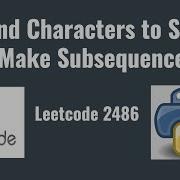 Leetcode 2486 Append Characters To String To Make Subsequence