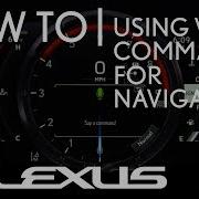 How To Use Voice Commands For Navigation Lexus