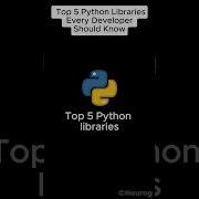 Top 5 Python Libraries You Need To Know Python Libraries Every Developer Should Master