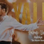 Yalın Halbuki Harbiye Live