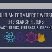 How To Build An ECommerce Website Using React Redux GraphQL Firebase 13 Search Filters