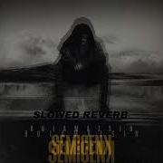 Semicenk Bulamazsın Slowed Reverb