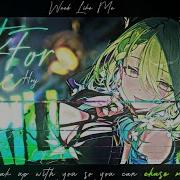 Nightcore Just For The Thrill LV
