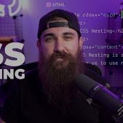 CSS Nesting In 5 Minutes
