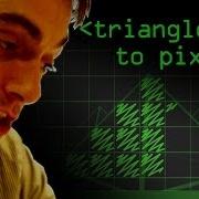Triangles To Pixels Computerphile