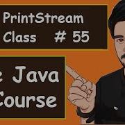 Java Print Stream Classes Examples 2022 Java Part 55