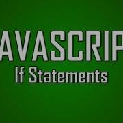 Learn JavaScript 5 If Statements