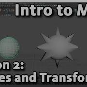 Intro To Maya Lesson 2 10 Shaping And Positioning Objects