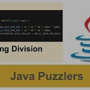 Java Puzzler Long Division Dealing Long Expression Computation