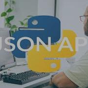HOW TO BUILD A JSON API IN PYTHON