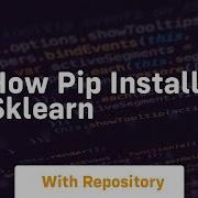 How Pip Install Sklearn