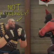 TF2 Not A Friendly