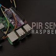 How To Use A PIR Sensor With Raspberry Pi 3 Motion Detection Project Raspberrypi