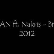 FERMAN Ft Nakris Bitmedi 2012
