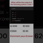 What Will Be The Output Of The Following Python Code Shorts Python