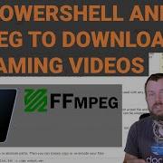 Download HLS Streaming Video With PowerShell And FFMPEG