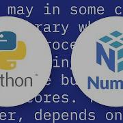 Understanding The Difference Between Vectorizing In Numpy And Multi Threading Of Vectorized Expressi