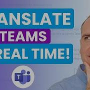 How To Use The Interpreter Agent In Microsoft Teams For Live Meeting Translation