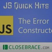 JS Quick Hits 68 The Error Constructor
