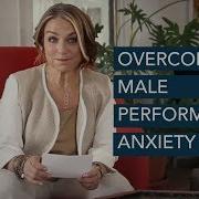 How To Overcome Male Performance Anxiety Esther Perel