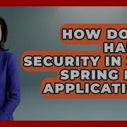 How Do You Handle Security In Java Spring Boot Applications Server Logic Simplified